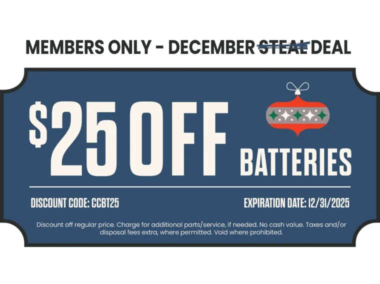 Coupon for members offers $25 off batteries with code CGBT25, valid until 12/31/2025. Restrictions and exclusions apply.